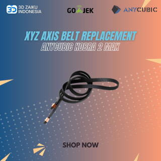 Original Anycubic Kobra 2 MAX XYZ Axis Belt Replacement 